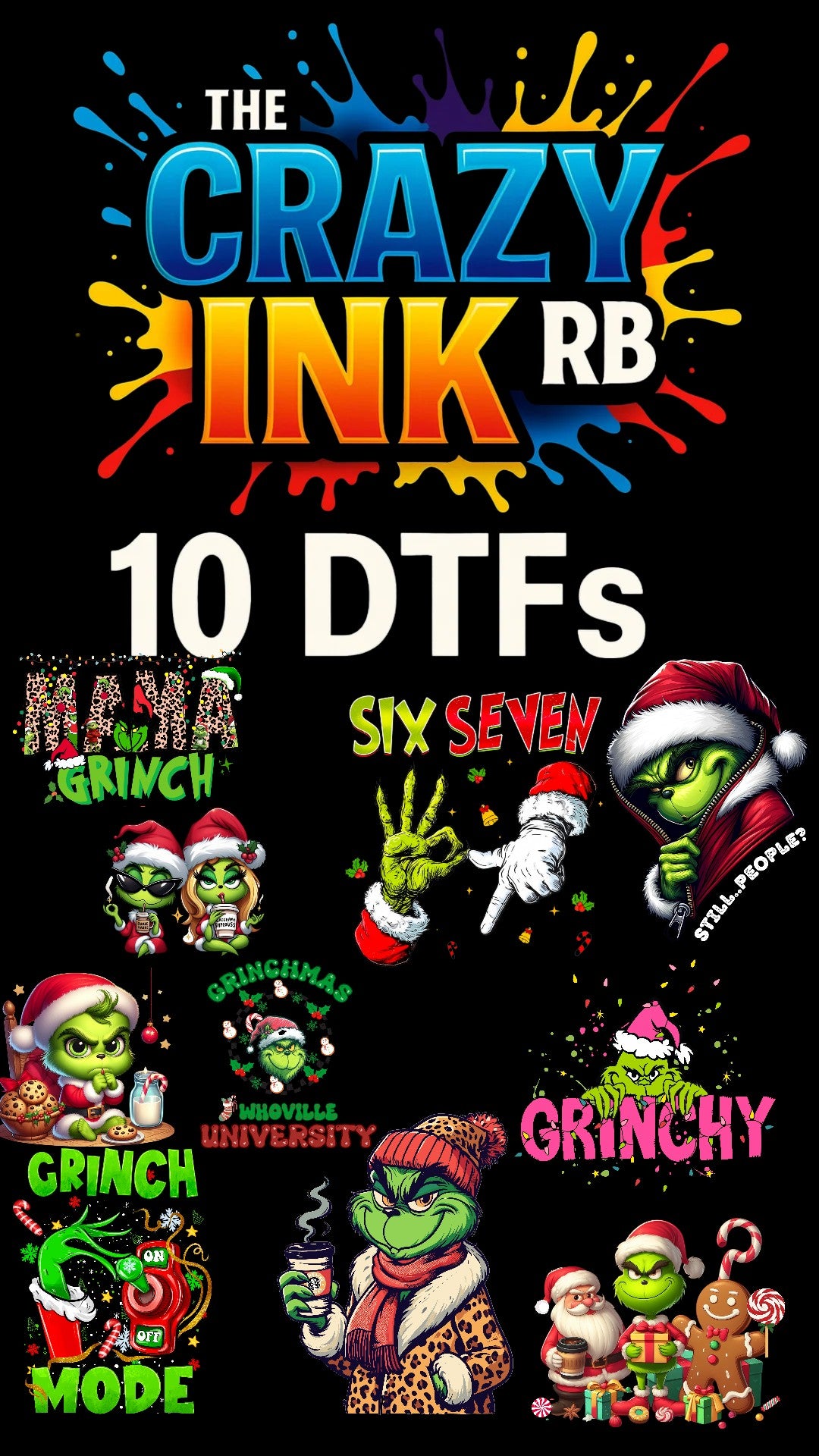 10 DTF Grinch XMAS $29
