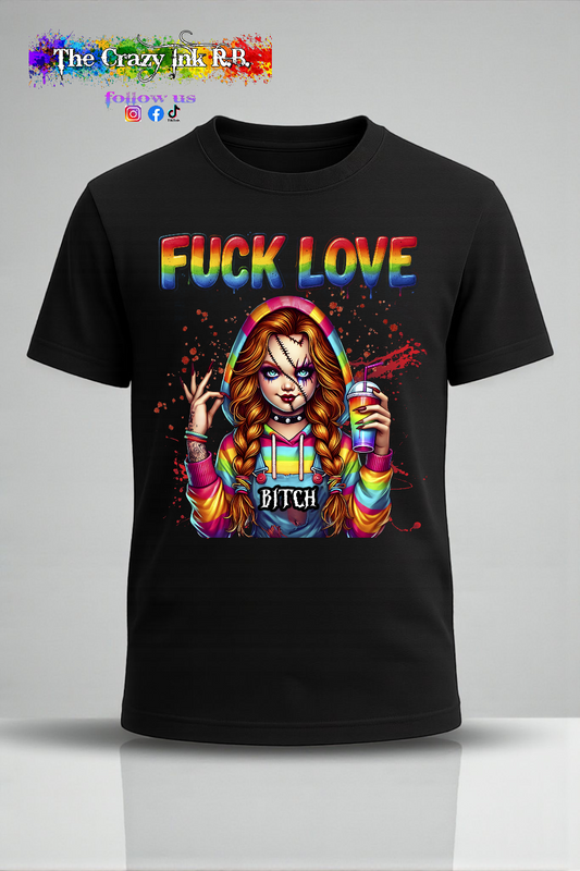 Fu*ck Love – Girl Edition” T-Shirt