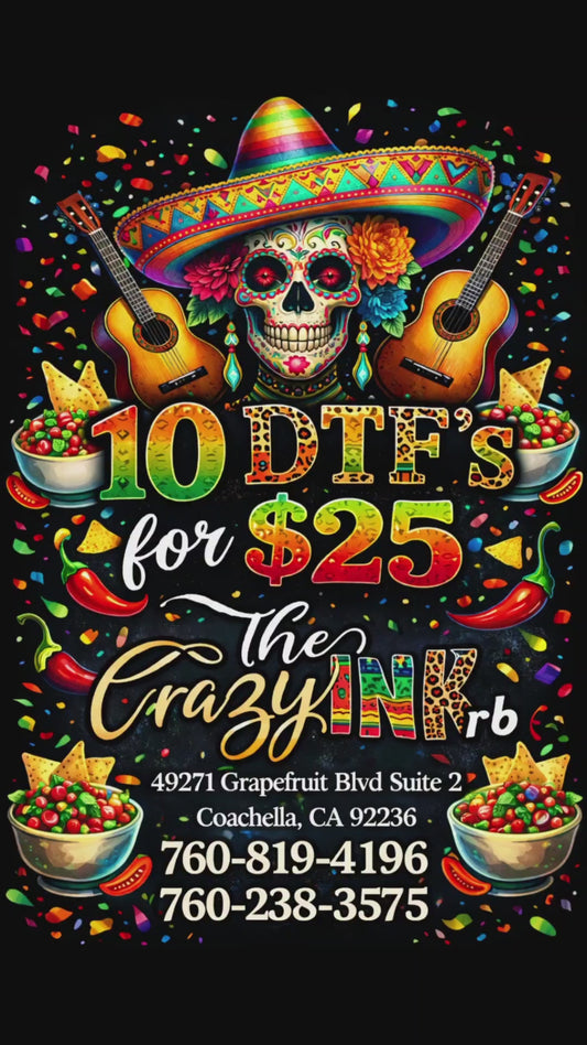 🎉 Cinco de Mayo DTF Special – 10 Transfers for $25! 🌮🔥